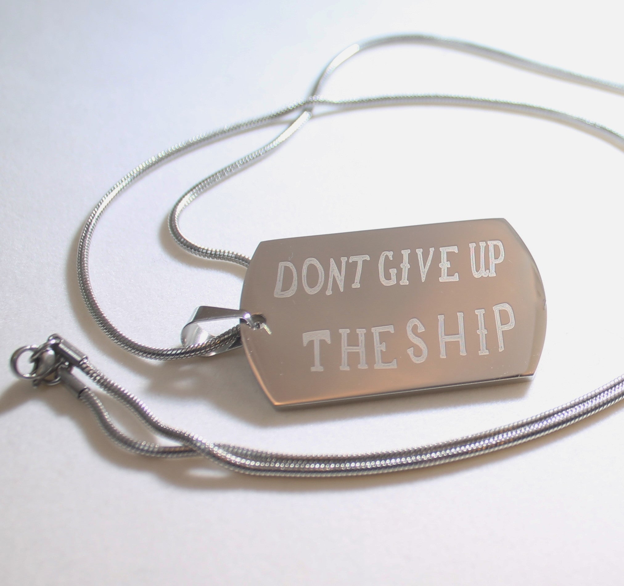 DONT GIVE UP THE SHIP NAVY MILITARY MOTIVATIONAL THICK STAINLESS STEEL DOG TAG SNAKE CHAIN - Samstagsandmore
