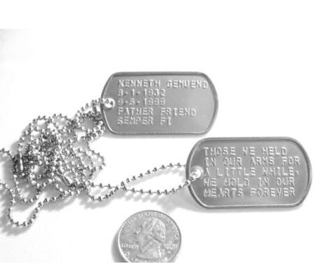 EMBOSSED STAMPED GENUINE MILITARY DOG TAGS, MADE ON MILITARY MACHINE--CUSTOM, MEMORIAL, REMEMBER - Samstagsandmore